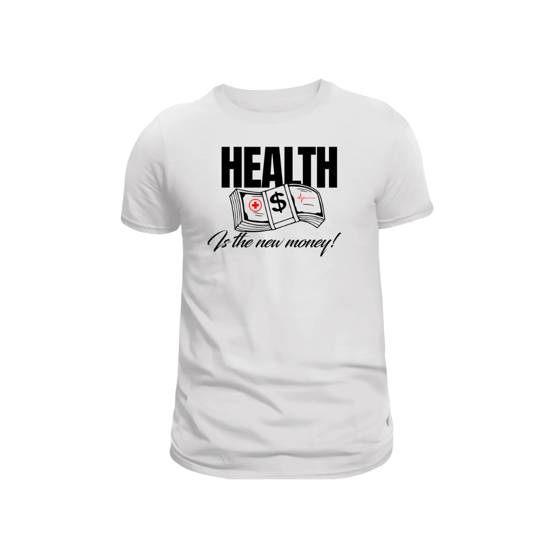 Health is the New Money Tee